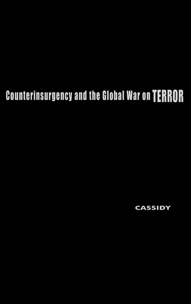Counterinsurgency and the Global War on Terror: Military Culture and Irregular War (Praeger Security International)