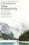 Slow Productivity: The Lost Art of Accomplishment Without Burnout