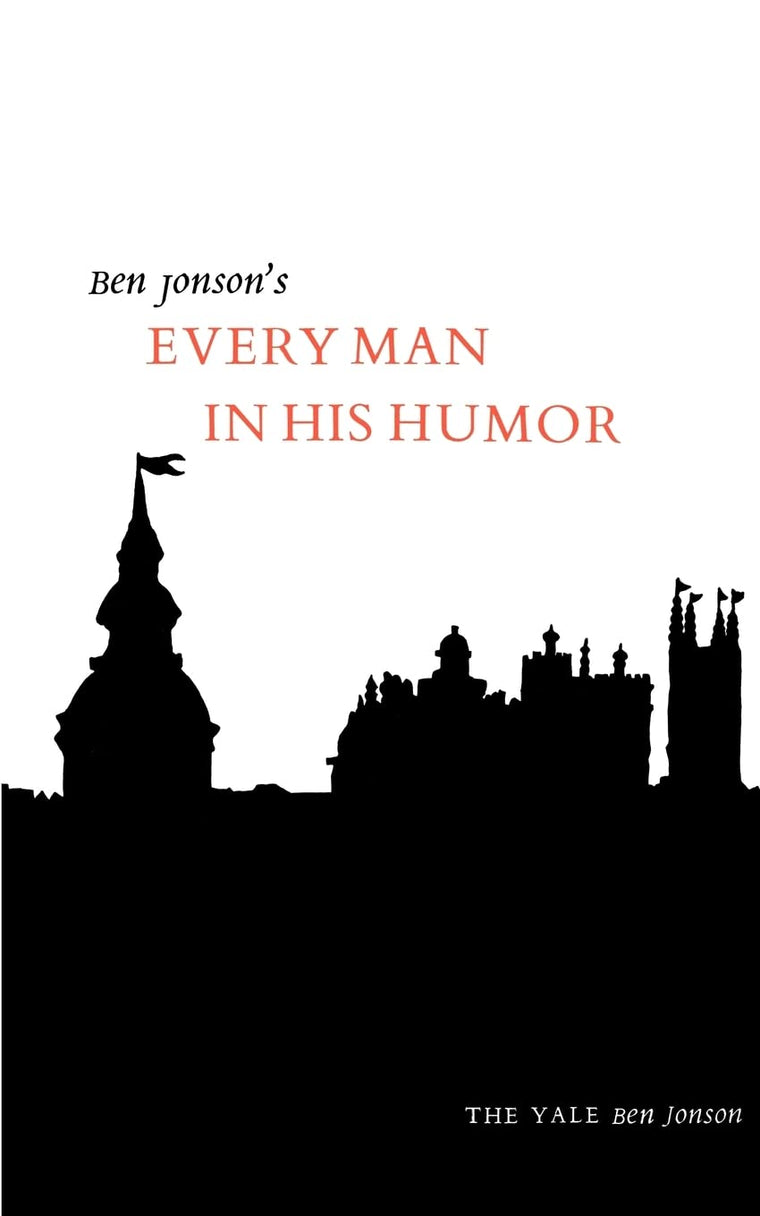 Ben Jonson's Every Man in His Humor (Ben Jonson Series: No. 5)