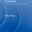 The Practice of Punishment: Towards a Theory of Restorative Justice (Readings in Applied Ethics)
