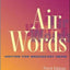 Air Words: Writing for Broadcast News