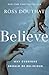 Believe: Why Everyone Should Be Religious