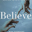 Believe: Why Everyone Should Be Religious