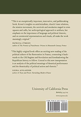 Politics and Theater: The Crisis of Legitimacy in Restoration France, 1815-1830 (Studies on the History of Society and Culture) (Volume 40)