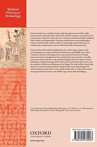 Liturgy, Architecture, and Sacred Places in Anglo-Saxon England (Medieval History and Archaeology)