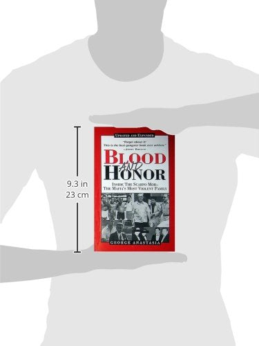 Blood and Honor: Inside the Scarfo Mob--The Mafia's Most Violent Family, Updated and Expanded — back cover