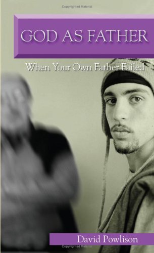 God As Father When Your Own Father Failed