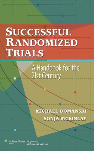 Successful Randomized Trials: A Handbook for the 21st Century