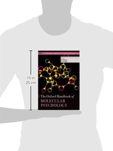 The Oxford Handbook of Molecular Psychology (Oxford Library of Psychology)