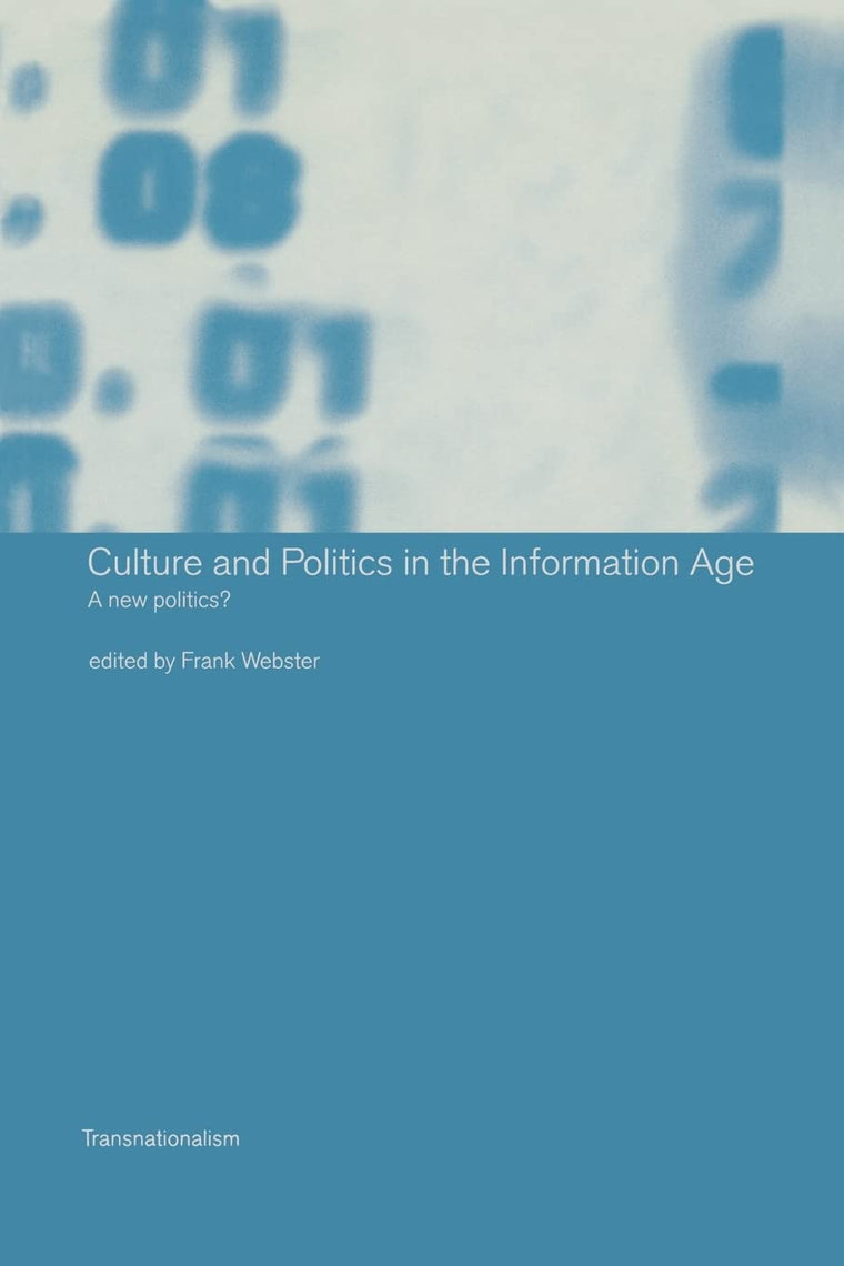 Culture and Politics in the Information Age (Transnationalism)