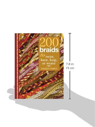200 Braids to Twist, Knot, Loop, or Weave