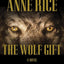 The Wolf Gift: The Wolf Gift Chronicles (1)