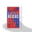 Bones Never Lie (with bonus novella Swamp Bones): A Novel (Temperance Brennan)