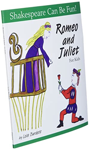 Romeo and Juliet for Kids (Shakespeare Can Be Fun!)