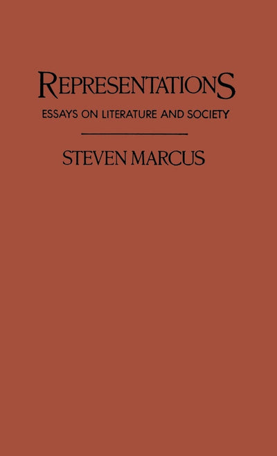 Representations: Essays on Literature and Society