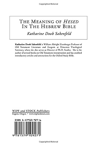 The Meaning of Hesed in the Hebrew Bible: A New Inquiry: A New Inquiry