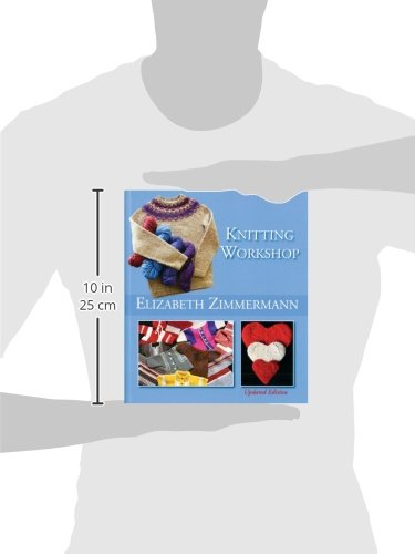 Elizabeth Zimmermanns Knitting Workshop (Updated and Expanded Edition)
