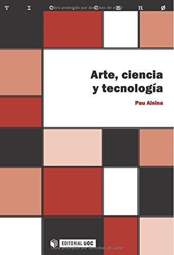 Arte, ciencia y tecnología (Spanish Edition)