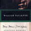 THREE FAMOUS SHORT NOVELS: Spotted Horses, Old Man, The Bear (Vintage International)