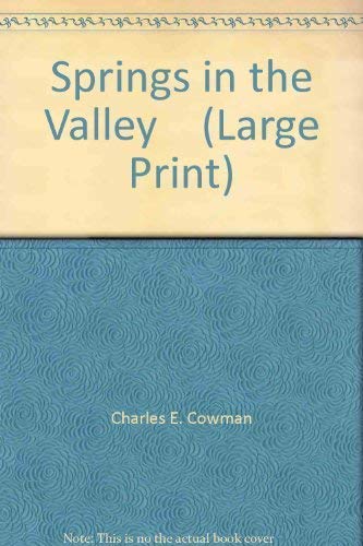 springs in the valley by Mrs. Charles E. Cowman