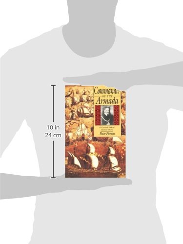 Commander of the Armada: The Seventh Duke of Medina Sidonia