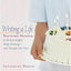 Writing a Life: Teaching Memoir to Sharpen Insight, Shape Meaning--and Triumph Over Tests