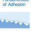 Fundamentals of Adhesion (New Horizons in Therapeutics)