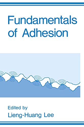 Fundamentals of Adhesion (New Horizons in Therapeutics)