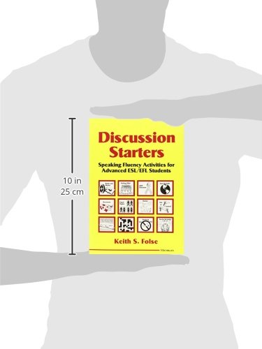 Discussion Starters: Speaking Fluency Activities for Advanced ESL/EFL Students