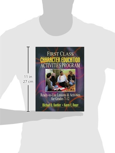 First Class Character Education Activities Program: Ready-to-Use Lessons and Activities for Grades 7 - 12