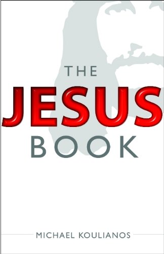 The Jesus Book by Michael Koulianos