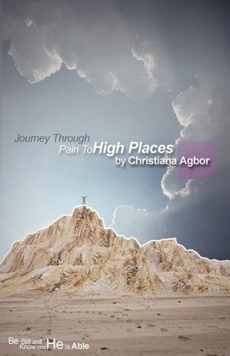 Journey Through Pain to High Places