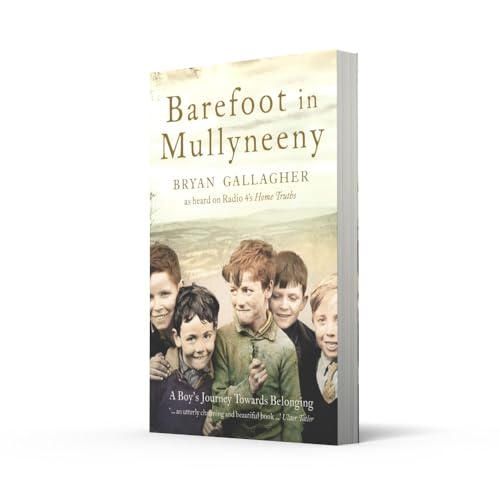 Barefoot in Mullyneeny: A Boys Journey Towards Belonging