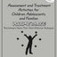 Assessment and Treatment Activities for Children, Adolescents and Families Volume Three: Practitioners Share Their Most Effective Techniques
