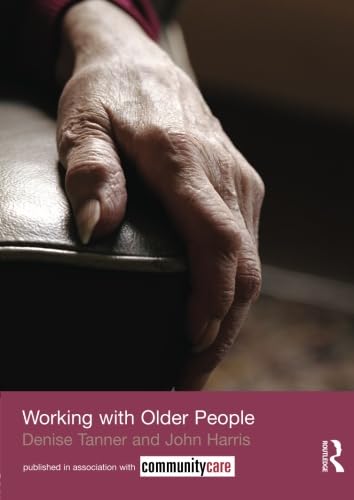 Working with Older People (The Social Work Skills Series)