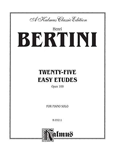 Twenty-five Easy Studies, Op. 100 (Kalmus Edition)