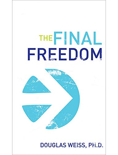 The Final Freedom : Pioneering Sexual Addiction Recovery