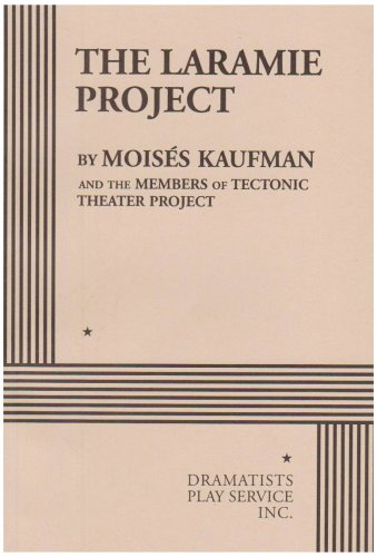 The Laramie Project (Acting Edition for Theater Productions)