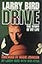 Drive: The Story of My Life