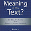 Is There a Meaning in This Text?: The Bible, the Reader, and the Morality of Literary Knowledge (Landmarks in Christian Scholarship)