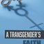 A Transgenders Faith