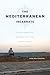The Mediterranean Incarnate: Region Formation between Sicily and Tunisia since World War II