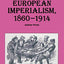 European Imperialism, 1860-1914 (Studies in European History, 37)