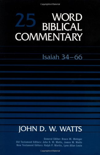 Word Biblical Commentary Vol. 25, Isaiah 34-66 (watts), 420pp