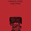 Chance, Love, and Logic: Philosophical Essays (International Library of Philosophy)