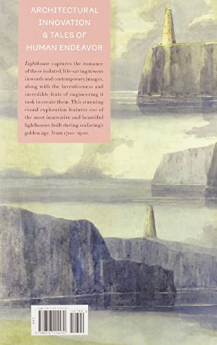 Lighthouse: An Illuminating History of the World's Coastal S