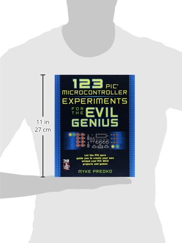 123 PIC Microcontroller Experiments for the Evil Genius