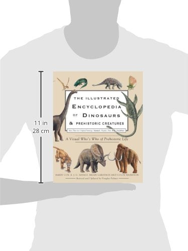 The Illustrated Encyclopedia of Dinosaurs & Prehistoric Creatures