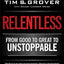 Tim Grover 2 Books Collection Set (Winning The Unforgiving Race to Greatness, Relentless From Good to Great to Unstoppable)