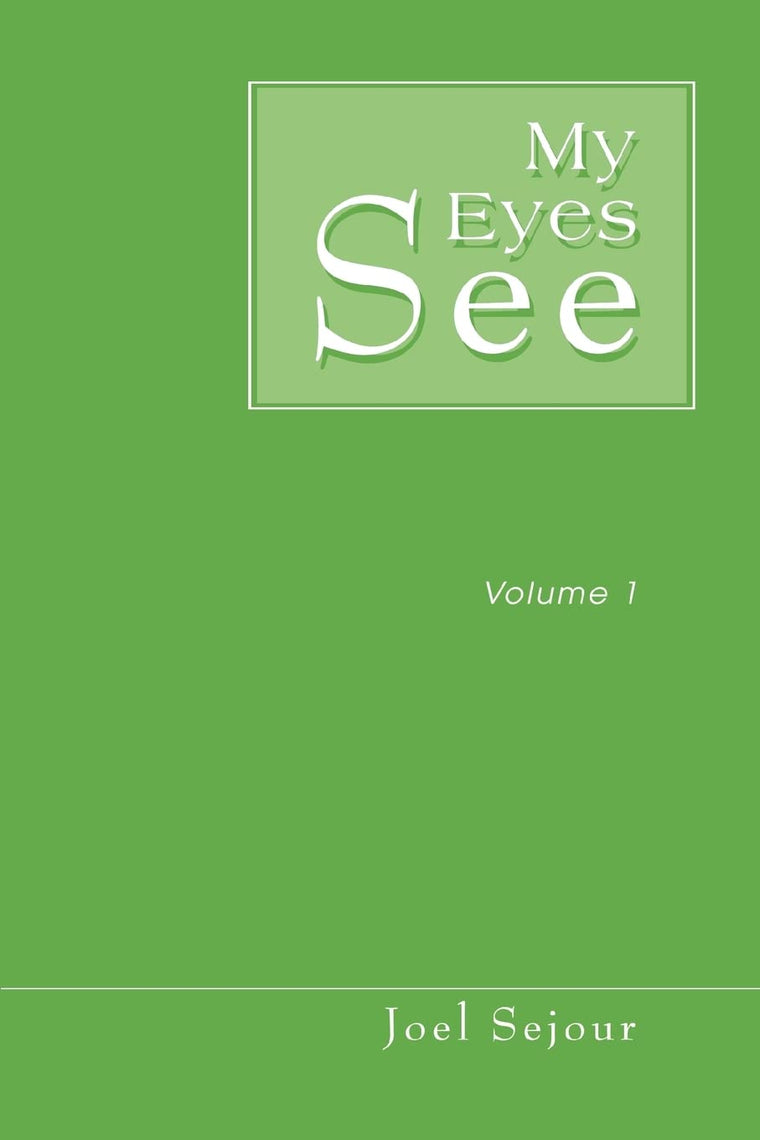 My Eyes See: Volume 1